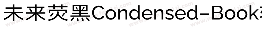 未来荧黑Condensed-Book转换器字体转换