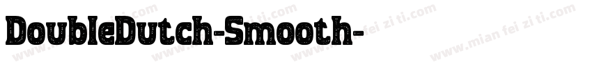 DoubleDutch-Smooth字体转换