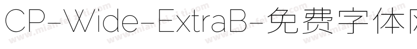 CP-Wide-ExtraB字体转换