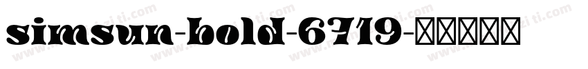 simsun-bold-6719字体转换