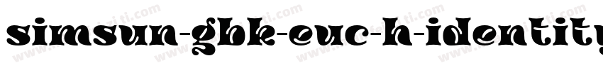 simsun-gbk-euc-h-identity-h字体转换