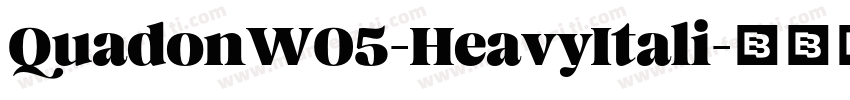 QuadonW05-HeavyItali字体转换