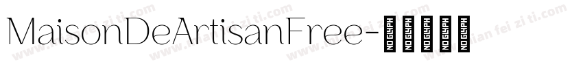 MaisonDeArtisanFree字体转换
