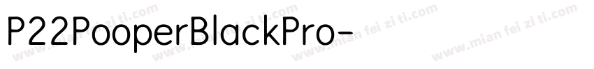 P22PooperBlackPro字体转换
