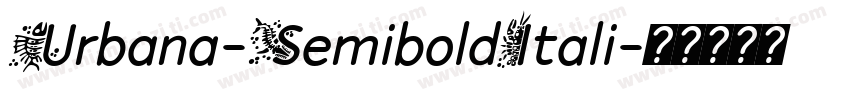 Urbana-SemiboldItali字体转换