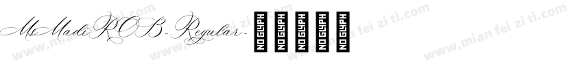 MsMadiROB-Regular字体转换