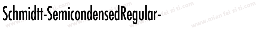 Schmidtt-SemicondensedRegular字体转换
