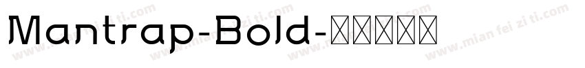 Mantrap-Bold字体转换