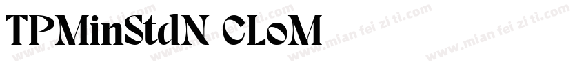 TPMinStdN-CLoM字体转换