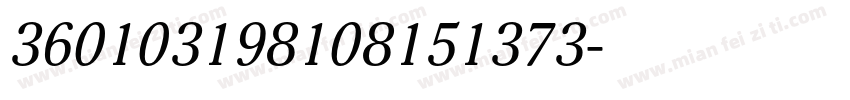 360103198108151373字体转换