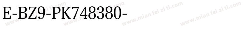 E-BZ9-PK748380字体转换
