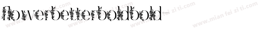flowerbetterboldbold字体转换