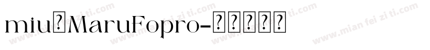 miuのMaruFopro字体转换