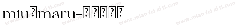 miuのmaru字体转换