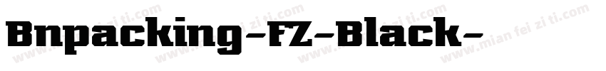 Bnpacking-FZ-Black字体转换