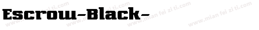 Escrow-Black字体转换