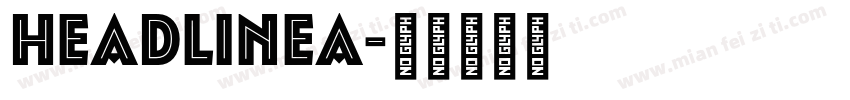 HeadLineA字体转换