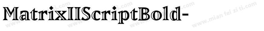 MatrixIIScriptBold字体转换
