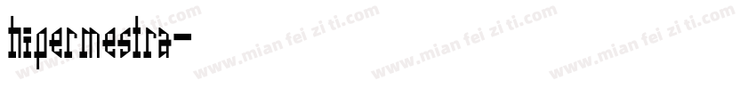 hipermestra字体转换