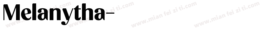 Melanytha字体转换