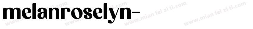 melanroselyn字体转换
