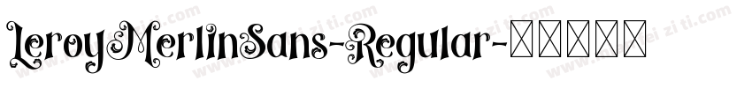 LeroyMerlinSans-Regular字体转换