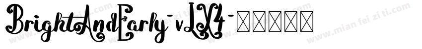 BrightAndEarly-vLX4字体转换