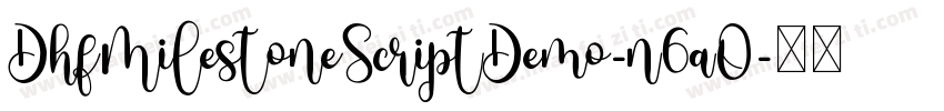 DhfMilestoneScriptDemo-n6aO字体转换