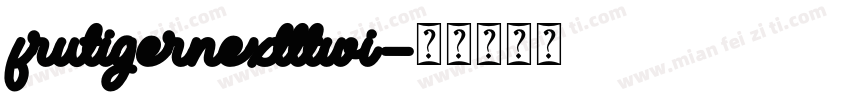 frutigernextltwi字体转换