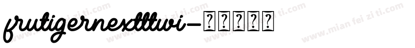 frutigernextltwi字体转换
