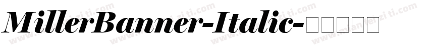 MillerBanner-Italic字体转换