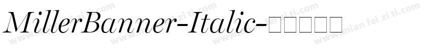 MillerBanner-Italic字体转换