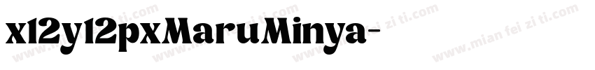 x12y12pxMaruMinya字体转换