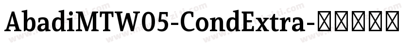 AbadiMTW05-CondExtra字体转换
