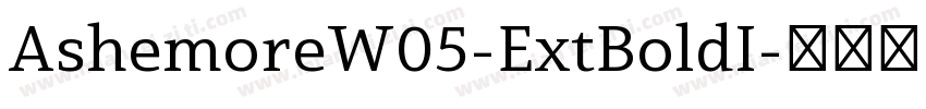AshemoreW05-ExtBoldI字体转换