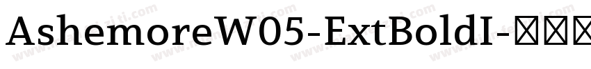 AshemoreW05-ExtBoldI字体转换