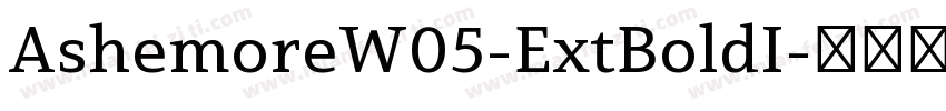 AshemoreW05-ExtBoldI字体转换