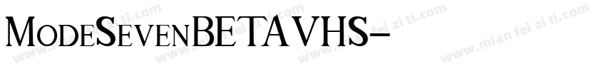 ModeSevenBETAVHS字体转换