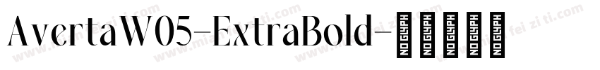 AvertaW05-ExtraBold字体转换