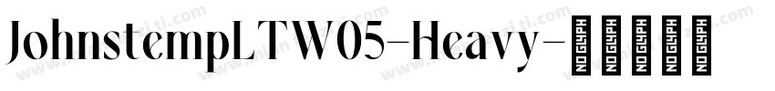 JohnstempLTW05-Heavy字体转换