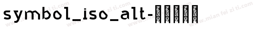 symbol_iso_alt字体转换