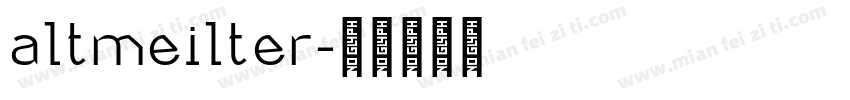 altmeilter字体转换