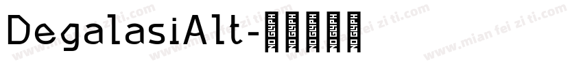 DegalasiAlt字体转换