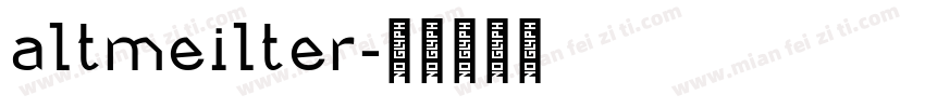 altmeilter字体转换