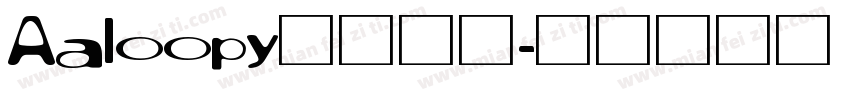 Aaloopy打工专用字体转换