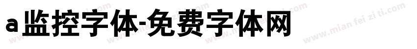 a监控字体字体转换