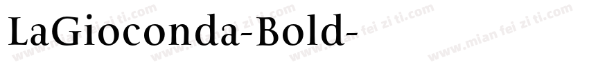 LaGioconda-Bold字体转换