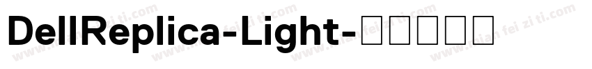 DellReplica-Light字体转换