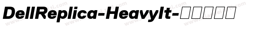 DellReplica-HeavyIt字体转换