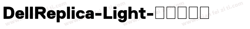 DellReplica-Light字体转换